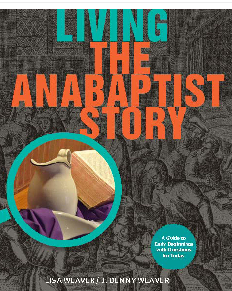 Living The Anabaptist Story